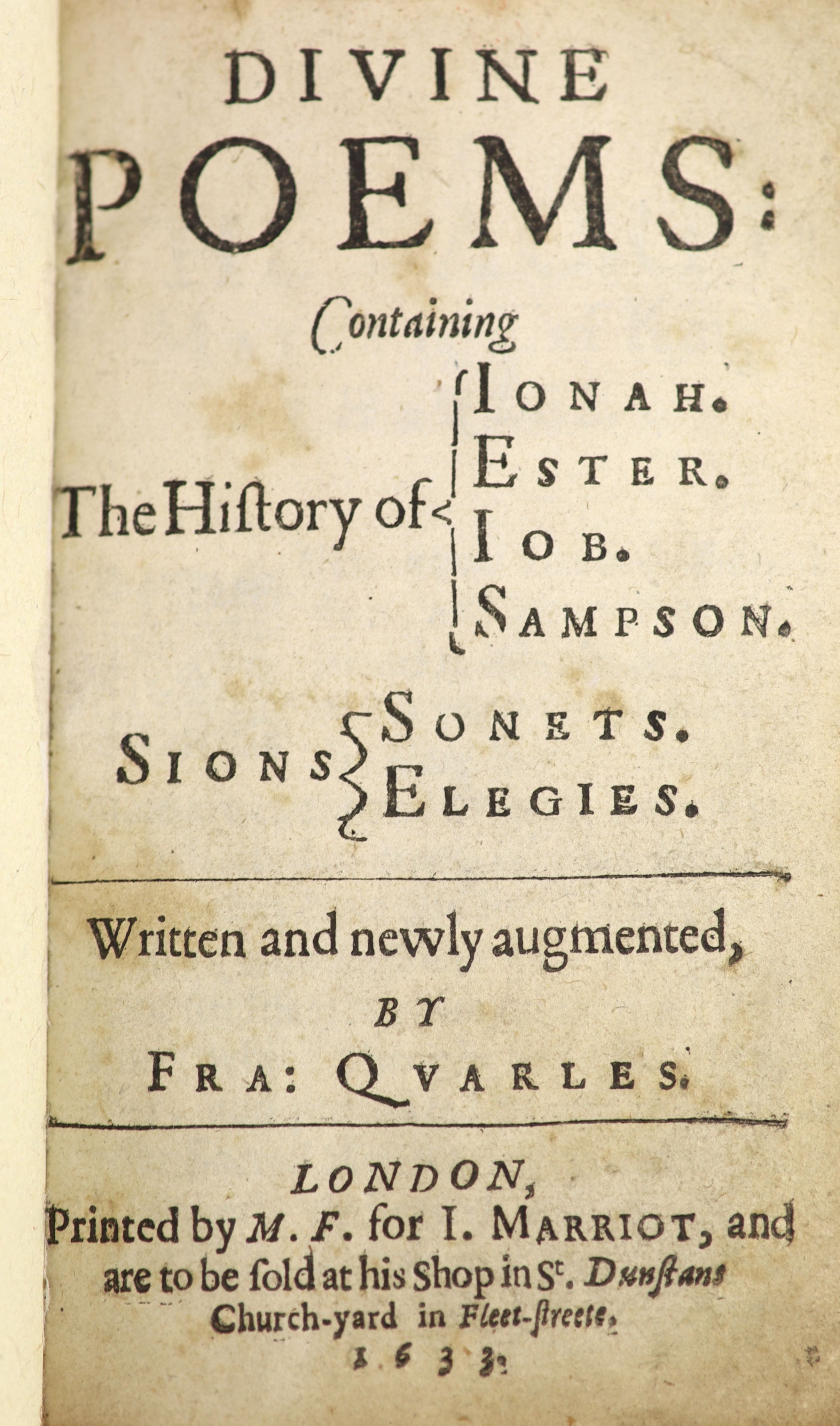 Quarles, Francis - Divine Poems ... written and newly augmented ... lacks engraved title; (13), 266, (6), 267-502pp.; newly rebound half morocco and cloth, gilt-lettered panelled spine, sm.8vo. for I. Marriot ... 1633; t
